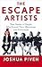 The Escape Artists: True Stories of People Who Turned Their Obsessions Into Professions