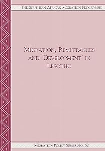 Migration, Remittances and 'Development' in Lesotho