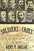 Soldiers of the Cross: Confederate Soldier-Christians and the Impact of War on Their Faith