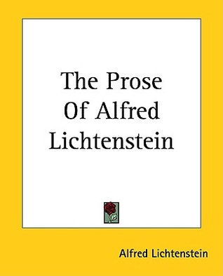 The Prose Of Alfred Lichtenstein (Paperback)