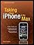 Taking Your iPhone to the Max (Technology in Action)