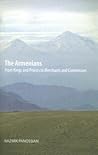 The Armenians: From Kings and Priests to Merchants and Commissars