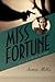 Miss Fortune (Allie Fortune...