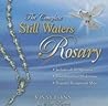 The Complete Still Waters Rosary