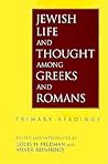 Jewish Life and Thought Among Greeks and Romans: Primary Readings