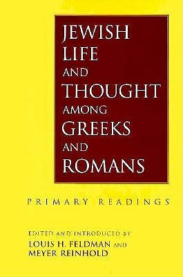 Jewish Life and Thought Among Greeks and Romans: Primary Readings (Paperback)