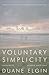 Voluntary Simplicity by Duane Elgin