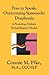Free to Speak: Overcoming Spasmodic Dysphonia: A Non-Drug Holistic Rehabilitation Model