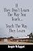 If They Don't Learn the Way You Teach, Teach the Way They Learn
