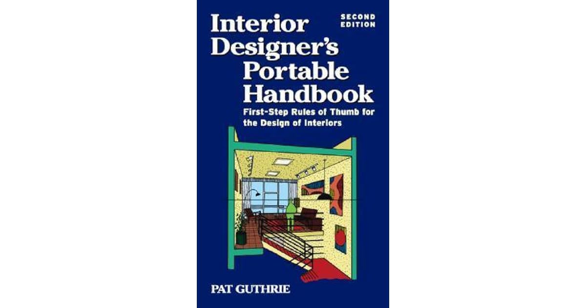 Interior Designer's Portable Handbook FirstStep Rules of Thumb for