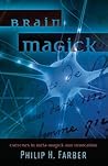 Brain Magick: Exe...