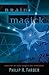 Brain Magick: Exercises in Meta-Magick and Invocation