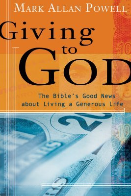 Giving to God: The Bible's Good News about Living a Generous Life (Paperback)