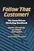 Follow That Customer! The E...