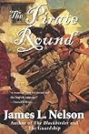The Pirate Round by James L. Nelson