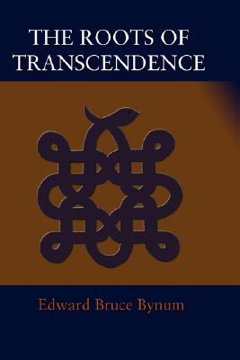 The Roots of Transcendence (Paperback)