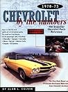 Chevrolet By the Numbers 1970-75: How to Identify and Verify All V-8 Drivetrain Parts For Small and Big Blocks