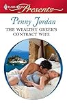 The Wealthy Greek's Contract Wife (Needed: The World's Most Eligible Billionaires, #1) The Wealthy Greek's Contract Wife (Needed: The World's Most Eligible Billionaires, #1)