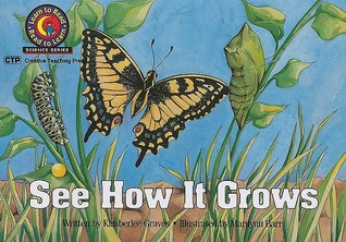 See How It Grows (Emergent Reader Science; Level 1)