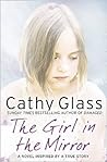 The Girl in the Mirror by Cathy Glass The Girl in the Mirror by Cathy Glass