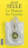 Le Magasin des suicides by Jean Teulé