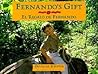 Fernando's Gift/El Regalo De Fernando by Douglas Keister