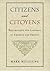 Citizens and Citoyens: Republicans and Liberals in America and France (Charles Eliot Norton Lectures)
