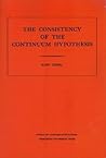Consistency of the Axion of Choice and of the Generalized Continuum Hypothesis with the Axioms of Set Theory (AM-3) Consistency of the Axion of Choice and of the Generalized Continuum Hypothesis with the Axioms of Set Theory (AM-3)