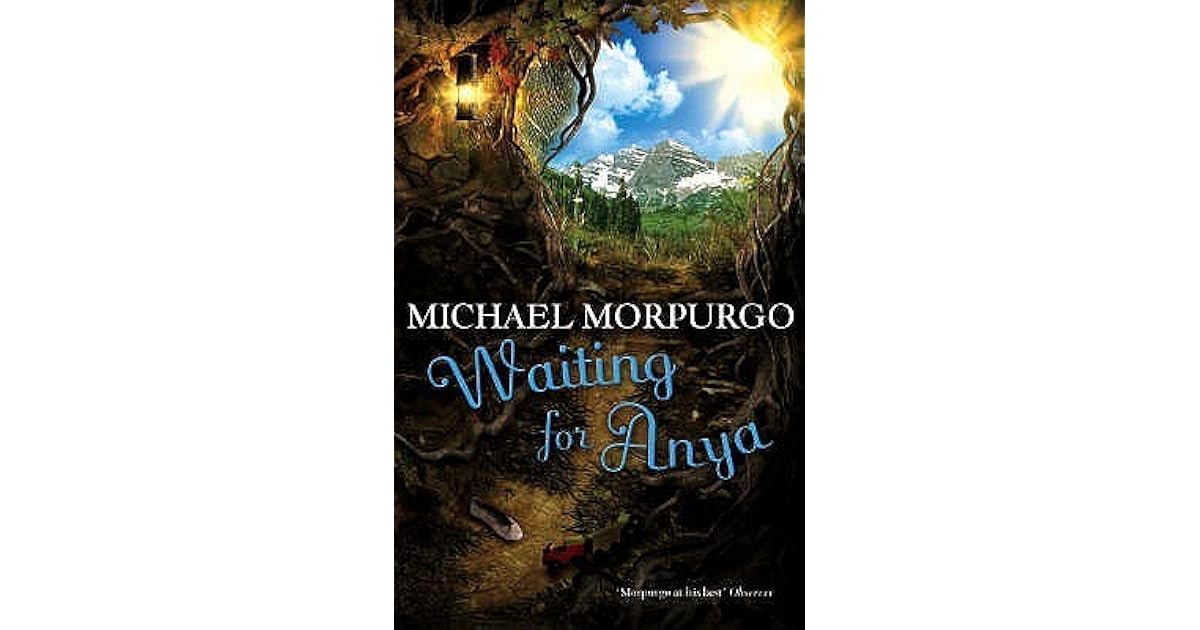Waiting for Anya by Michael Morpurgo