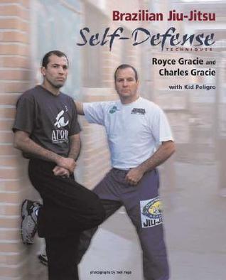 Brazilian Jiu-Jitsu Self-Defense Techniques (Brazilian Jiu-Jitsu series)