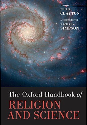 The Oxford Handbook of Religion and Science (Hardcover)