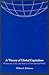 A Theory of Global Capitalism: Production, Class, and State in a Transnational World (Themes in Global Social Change)