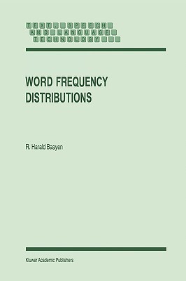 Word Frequency Distributions (Text, Speech and Language Technology, 18)