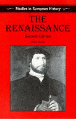 The Renaissance (Studies in European History)