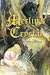 Merlin's Crystal Complete Trilogy