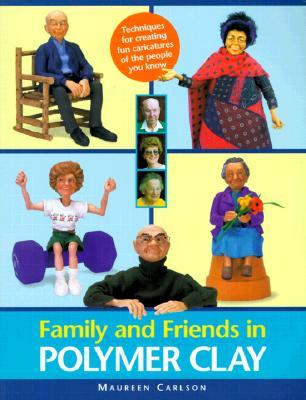 Family and Friends in Polymer Clay (Paperback)
