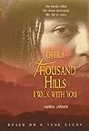 Over a Thousand Hills I Walk With You