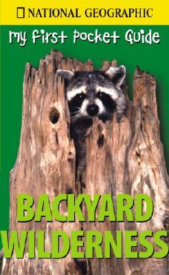 NGEO Pocket Guide to Backyard Wilderness (Mass Market Paperback)