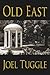 Old East by Joel Tuggle