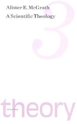 Scientific Theology: Volume 3: Theory