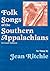 Folk Songs of the Southern ...