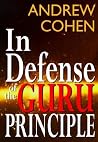 In Defense of the Guru Principle In Defense of the Guru Principle