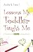 Lessons My Toddler Taught Me: A Devotional for Mothers of Young Children