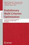 Evolutionary Multi-Criterion Optimization (Lecture Notes in Computer Science / Theoretical Computer Science and General Issues)