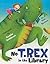 No T. Rex in the Library by Toni Buzzeo