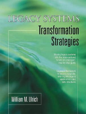 Legacy Systems: Transformation Strategies (Yourdon Press Computing Series)