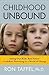 Childhood Unbound: Saving O...