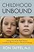 Childhood Unbound by Ron Taffel