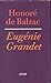 Eugénie Grandet by Honoré de Balzac Eugénie Grandet by Honoré de Balzac