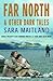 Far North and Other Dark Tales by Sara Maitland